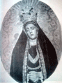 Nuestra Madre y Se&ntilde;ora de la Soledad a principios del siglo XX. Las manos de la Virgen todavian no muestra el clavo de Cristo que actualmente porta en ellas
